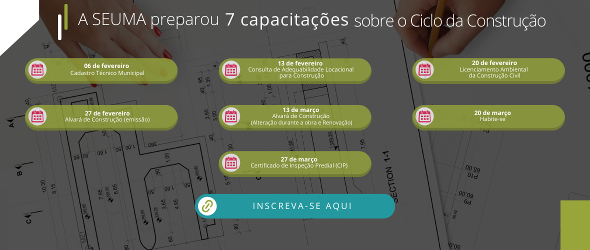 A SEUMA preparou 7 capacitações essenciais sobre o Ciclo da Construção