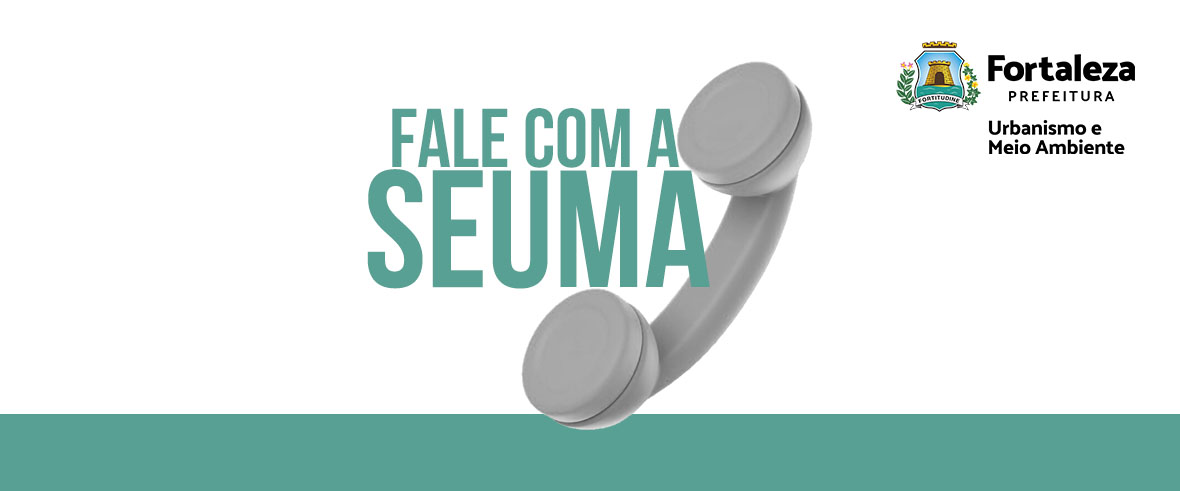 Fale com a Seuma | Novos telefones de Atendimento