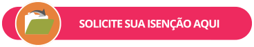 BOTAO SOLICITE ISENCAO